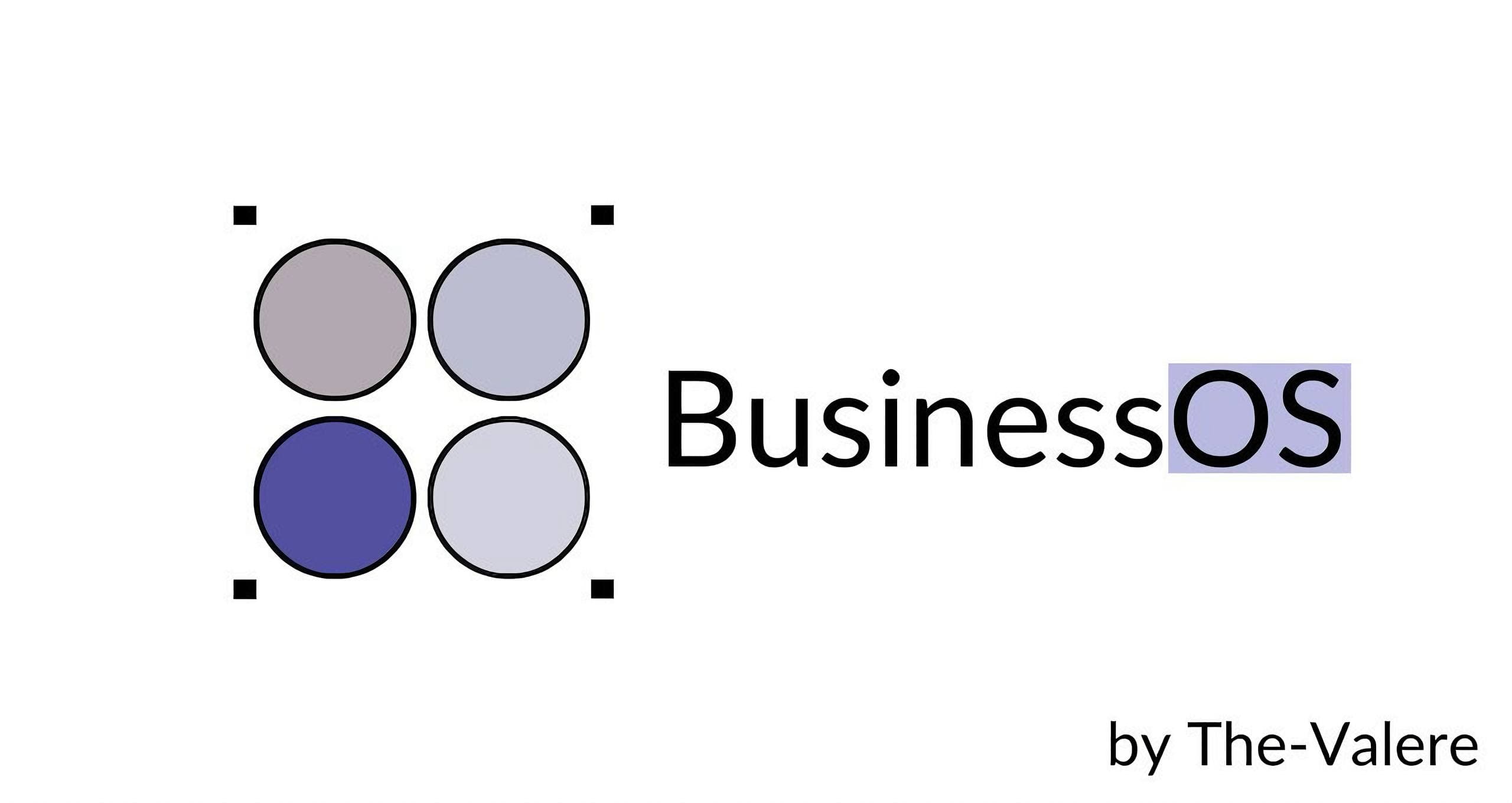 BusinessOS - The Valere (2025)
